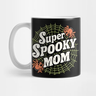 Super spooky mom | mom lover Mug